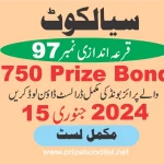 750 Prize Bond Draw #97 in Sialkot on January 15, 2024!