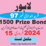 1500 Prize Bond Draw no 97 at LAHORE 15 February 2024
